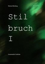 Stilbruch I Cover des Buches Stilbruch I (ISBN: 9783759804372)