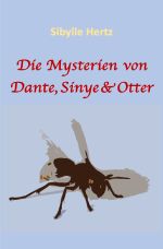 Tetralogie von Dante, Sinye und Otter / Die Mysterien von Dante, Sinye und Otter Cover des Buches Tetralogie von Dante, Sinye und Otter / Die Mysterien von Dante, Sinye und Otter (ISBN: 9783759804402)