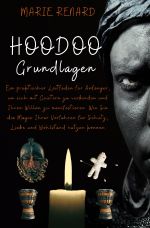 Hoodoo Grundlagen Cover des Buches Hoodoo Grundlagen (ISBN: 9783759806802)