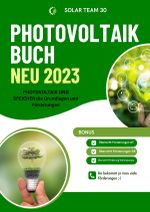 PHOTOVOLTAIK BUCH NEU 2023 - PHOTOVOLTAIK UND SPEICHER die Grundlagen und Förderungen: Bonus: Übersicht Förderungen AT /Übersicht Förderungen DE /Übersicht Förderung Wärmepumpe - SONDERAUSGABE MIT BAUTAGEBUCH Cover des Buches PHOTOVOLTAIK BUCH NEU 2023 - PHOTOVOLTAIK UND SPEICHER die Grundlagen und Förderungen: Bonus: Übersicht Förderungen AT /Übersicht Förderungen DE /Übersicht Förderung Wärmepumpe - SONDERAUSGABE MIT BAUTAGEBUCH (ISBN: 9783759806826)