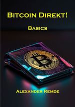 Bitcoin Direkt! Cover des Buches Bitcoin Direkt! (ISBN: 9783759807229)