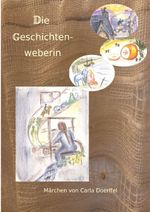 Die Geschichtenweberin Cover des Buches Die Geschichtenweberin (ISBN: 9783759808806)