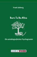Born To Be Alive Cover des Buches Born To Be Alive (ISBN: 9783759809827)