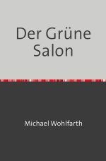 Der Grüne Salon Cover des Buches Der Grüne Salon (ISBN: 9783759812223)