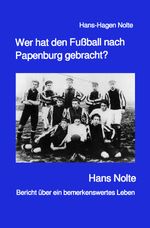 Wer hat den Fußball nach Papenburg gebracht? Cover des Buches Wer hat den Fußball nach Papenburg gebracht? (ISBN: 9783759814616)