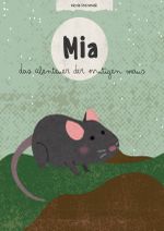 Mia die kleine Maus / MIA die kleine Maus Cover des Buches Mia die kleine Maus / MIA die kleine Maus (ISBN: 9783759814852)