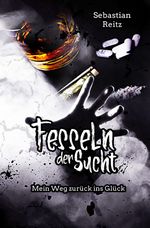 Fesseln der Sucht Cover des Buches Fesseln der Sucht (ISBN: 9783759818508)