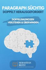 Paragraph Süchtig - Doppelt herausgefordert Cover des Buches Paragraph Süchtig - Doppelt herausgefordert (ISBN: 9783759818706)
