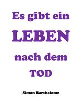 Es gibt ein Leben nach dem Tod Cover des Buches Es gibt ein Leben nach dem Tod (ISBN: 9783759819253)