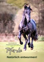 Pferde - Natürlich Entwurmen Cover des Buches Pferde - Natürlich Entwurmen (ISBN: 9783759819987)