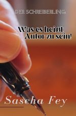Der Schreiberling: Was es heißt Autor zu sein! Cover des Buches Der Schreiberling: Was es heißt Autor zu sein! (ISBN: 9783759821096)