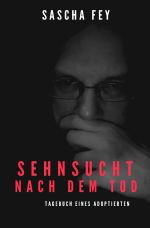 Sehnsucht nach dem Tod Cover des Buches Sehnsucht nach dem Tod (ISBN: 9783759823922)