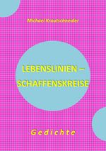 Lebenslinien - Schaffenskreise Cover des Buches Lebenslinien - Schaffenskreise (ISBN: 9783759825674)