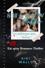 Shadow / Shadowstalker - Ich beschütze dich, Kleines. Cover des Buches Shadow / Shadowstalker - Ich beschütze dich, Kleines. (ISBN: 9783759826138)