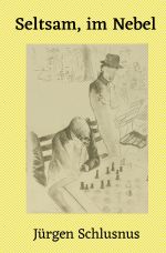 Seltsam, im Nebel Cover des Buches Seltsam, im Nebel (ISBN: 9783759830647)