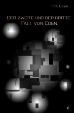 Der zweite und der dritte Fall von Eden Cover des Buches Der zweite und der dritte Fall von Eden (ISBN: 9783759831309)