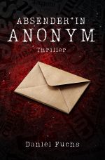 Absender*in Anonym Cover des Buches Absender*in Anonym (ISBN: 9783759832573)