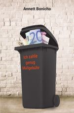 Müllabfuhr / Ich zahle genug Müllgebühr Cover des Buches Müllabfuhr / Ich zahle genug Müllgebühr (ISBN: 9783759833167)