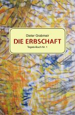 Die Erbschaft Cover des Buches Die Erbschaft (ISBN: 9783759834676)