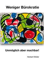 Weniger Bürokratie Cover des Buches Weniger Bürokratie (ISBN: 9783759835994)