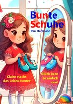 Bunte Schuhe Cover des Buches Bunte Schuhe (ISBN: 9783759836274)