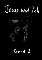 Jesus und Ich Cover des Buches Jesus und Ich (ISBN: 9783759837691)