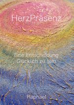 Herzpräsenz Cover des Buches Herzpräsenz (ISBN: 9783759842688)