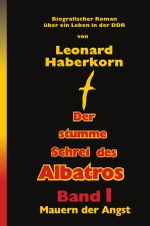 Der Stumme Schrei des Albatros Band I Mauern der Angst Cover des Buches Der Stumme Schrei des Albatros Band I Mauern der Angst (ISBN: 9783759846556)