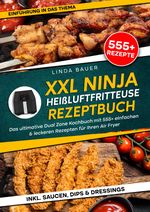 XXL Ninja Heißluftfritteuse Rezeptbuch Cover des Buches XXL Ninja Heißluftfritteuse Rezeptbuch (ISBN: 9783759847850)
