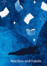 Märchen und Fabeln Cover des Buches Märchen und Fabeln (ISBN: 9783759848765)