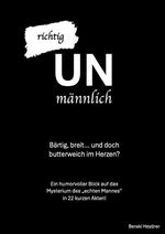 Richtig UNmännlich Cover des Buches Richtig UNmännlich (ISBN: 9783759848864)