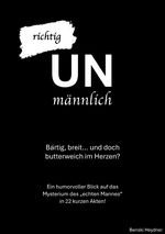 Richtig UNmännlich Cover des Buches Richtig UNmännlich (ISBN: 9783759848871)
