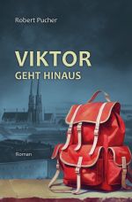Viktor geht hinaus Cover des Buches Viktor geht hinaus (ISBN: 9783759849694)
