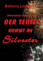 Der Teufel kommt an Silvester Cover des Buches Der Teufel kommt an Silvester (ISBN: 9783759849854)