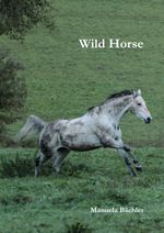 Wild Horse Cover des Buches Wild Horse (ISBN: 9783759850102)