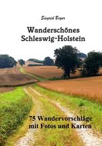 Wanderschönes Schleswig-Holstein Cover des Buches Wanderschönes Schleswig-Holstein (ISBN: 9783759850461)