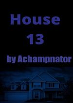 House 13 Cover des Buches House 13 (ISBN: 9783759851048)