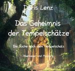 Das Geheimnis der Tempelschätze Cover des Buches Das Geheimnis der Tempelschätze (ISBN: 9783759851284)