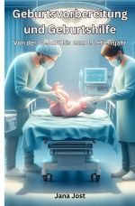 Geburtsvorbereitung und Geburtshilfe Cover des Buches Geburtsvorbereitung und Geburtshilfe (ISBN: 9783759852939)