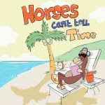 Horses can't tell Time Cover des Buches Horses can't tell Time (ISBN: 9783759853240)