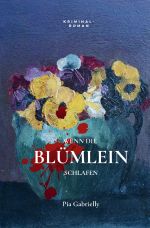 Wenn die Blümlein schlafen Cover des Buches Wenn die Blümlein schlafen (ISBN: 9783759853967)