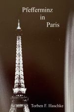 Pfefferminz in Paris Cover des Buches Pfefferminz in Paris (ISBN: 9783759856197)