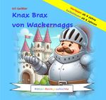 Knax Brax von Wackernaggs Cover des Buches Knax Brax von Wackernaggs (ISBN: 9783759857897)
