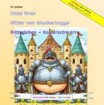 Knax Brax Ritter von Wackernaggs Cover des Buches Knax Brax Ritter von Wackernaggs (ISBN: 9783759857972)