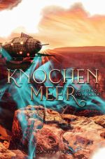 Die Yeno von Yanea / Die Yeno von Yanea: Knochenmeer (Yanea-Saga 2) Cover des Buches Die Yeno von Yanea / Die Yeno von Yanea: Knochenmeer (Yanea-Saga 2) (ISBN: 9783759860224)