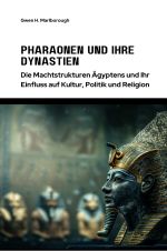 Pharaonen und ihre Dynastien Cover des Buches Pharaonen und ihre Dynastien (ISBN: 9783759860873)
