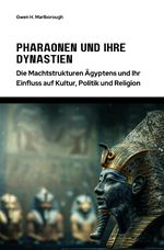 Pharaonen und ihre Dynastien Cover des Buches Pharaonen und ihre Dynastien (ISBN: 9783759860880)