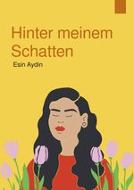 Hinter meinem Schatten Cover des Buches Hinter meinem Schatten (ISBN: 9783759861009)