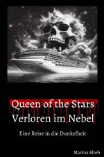 Queen of the Stars: Verloren im Nebel Cover des Buches Queen of the Stars: Verloren im Nebel (ISBN: 9783759861696)