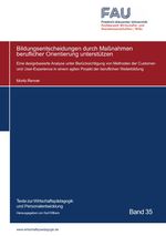 Texte zur Wirtschaftspädagogik und Personalentwicklung / Bildungsentscheidungen durch Maßnahmen beruflicher Orientierung unterstützen Cover des Buches Texte zur Wirtschaftspädagogik und Personalentwicklung / Bildungsentscheidungen durch Maßnahmen beruflicher Orientierung unterstützen (ISBN: 9783759862037)